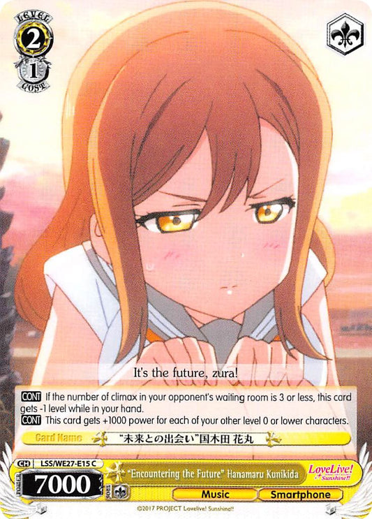 "Encountering the Future" Hanamaru Kunikida (LSS/WE27-E15 C) [Love Live! Sunshine!! Extra Booster]